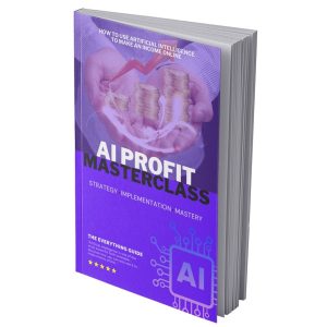 AI Profit Masterclass – eBook with Resell Rights